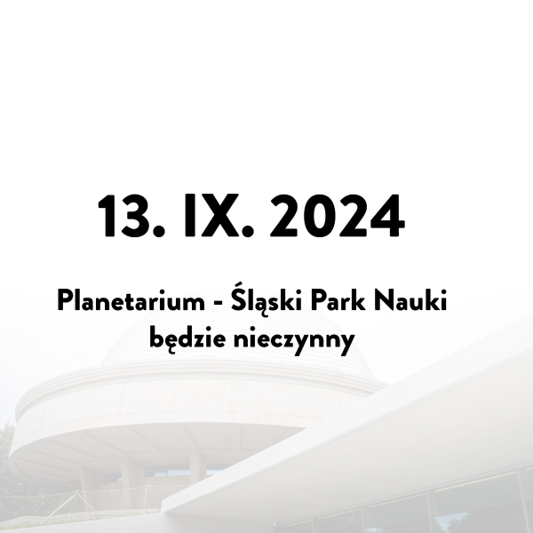 13.IX.2024 - Planetarium nieczyne