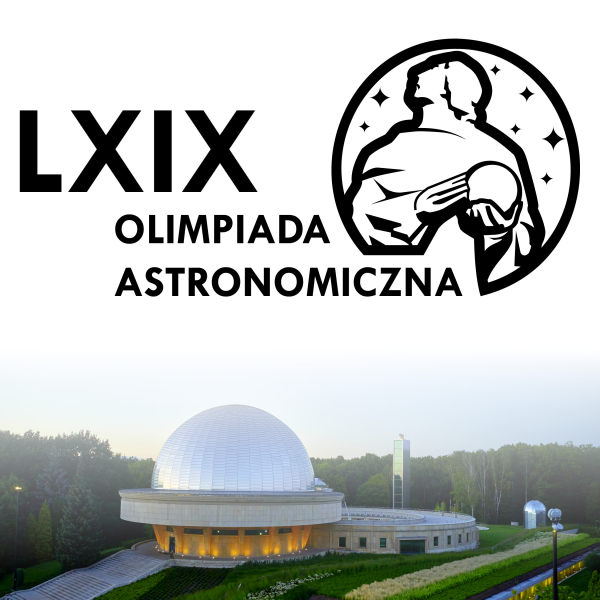Zapraszamy do udziału w LXIX Olimpiadzie Astronomicznej