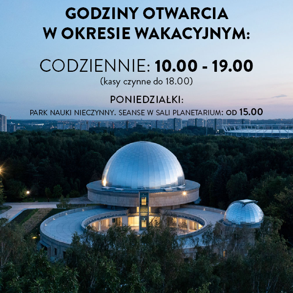 Wakacje w Planetarium Śląskim