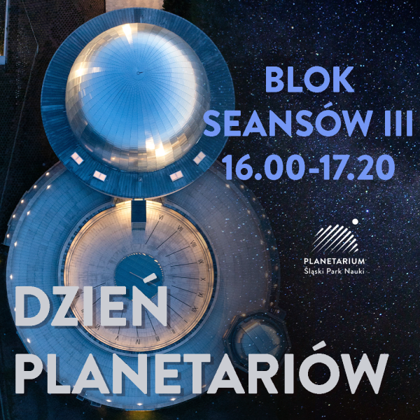 Ikona do wydarzenia Dzień Planetariów - Seanse Blok III