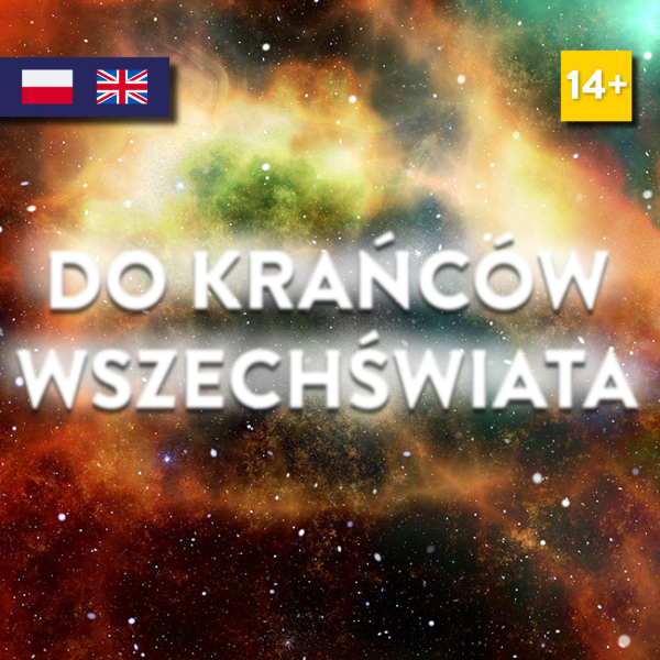 Do krańców Wszechświata PL/EN
