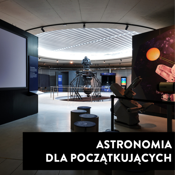 Ikona do wydarzenia Ekspozycja stała Astronomia dla początkujących -  czas trwania 45 minut