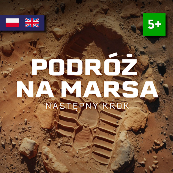 Podróż na Marsa - następny krok PL/ENG