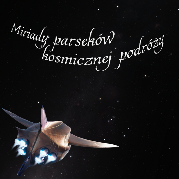 Ikona do wydarzenia Miriady parseków kosmicznej podróży